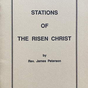Stations of The Risen Christ